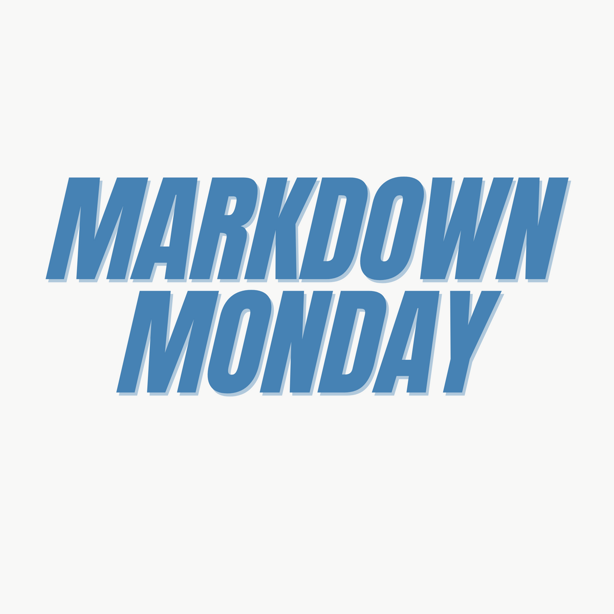 Markdown Monday