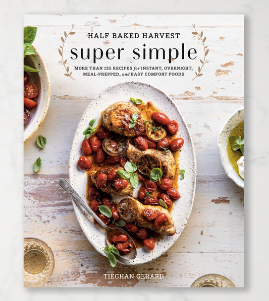 7072 Half Baked Harvest Super Simple