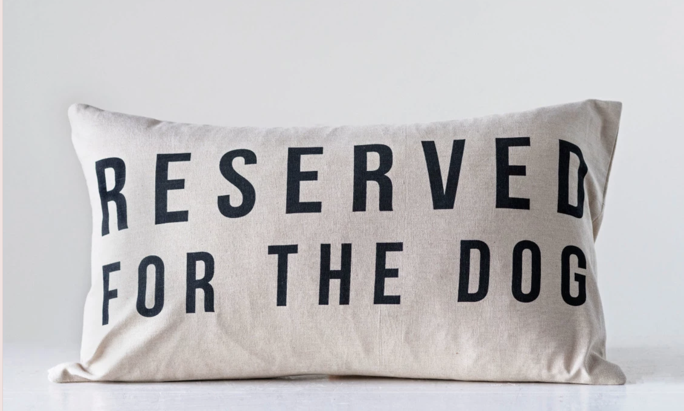 DF0523 "Reserved for the Dog" Pillow