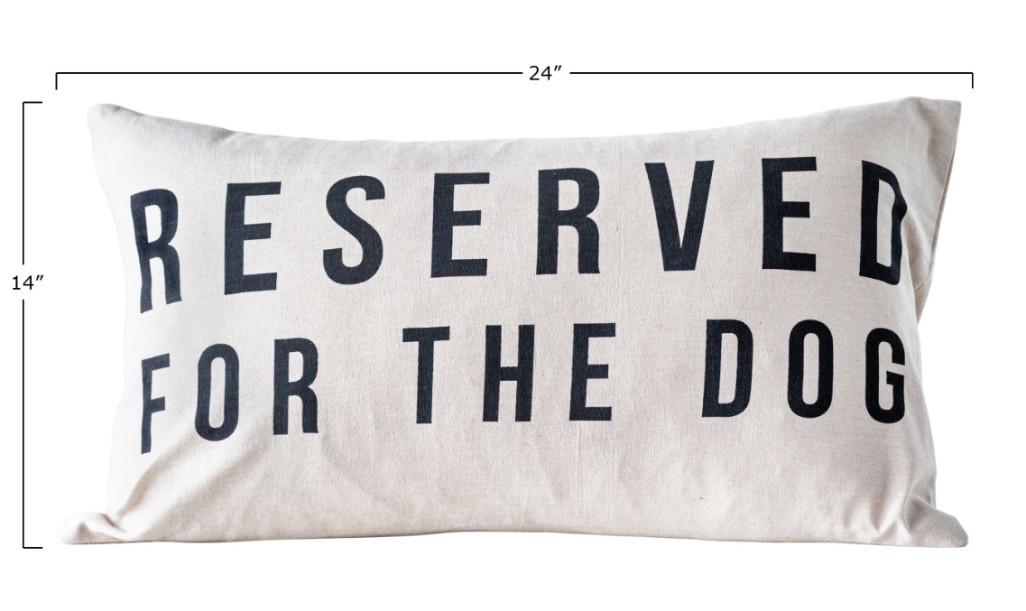 DF0523 "Reserved for the Dog" Pillow
