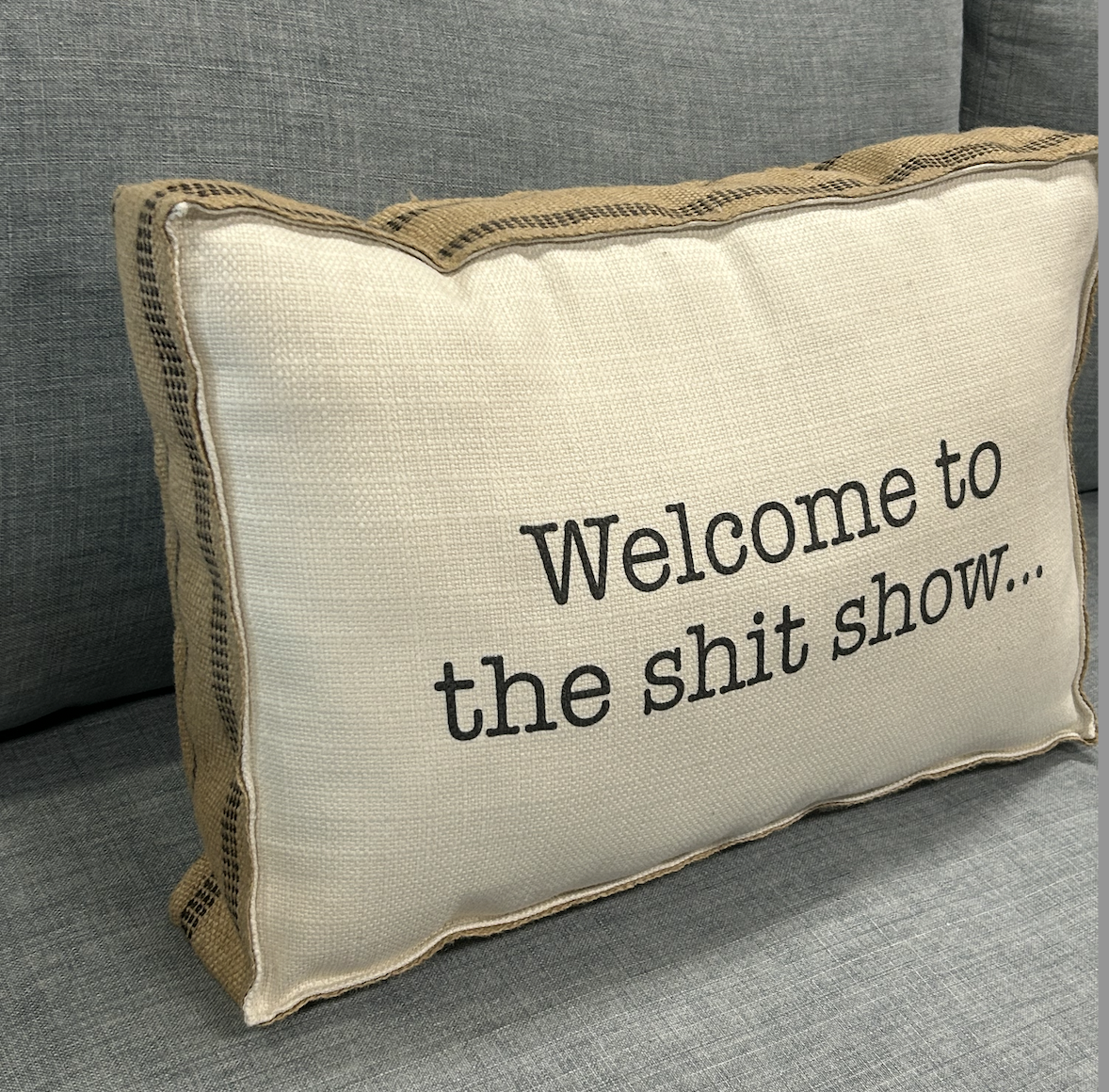 1518-23x15-D-JT Welcome to The Shit show