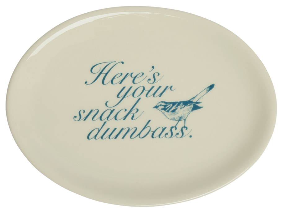 FEST-PLS-TRSD "Here's Your Snack Dumbass" Tray