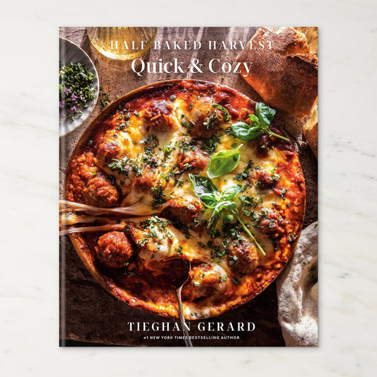 2576 Half Baked Harvest Quick & Cozy Cookbook